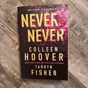 Never Never Book by Colleen Hoover and Tarryn Fisher